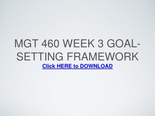 MGT 460 Week 3 Goal-Setting Framework