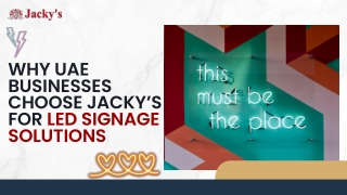 Why UAE Businesses Choose Jacky’s for LED Signage Solutions