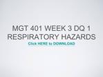 MGT 401 Week 3 DQ 1 Respiratory Hazards