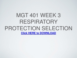 MGT 401 Week 3 Respiratory Protection Selection