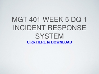 MGT 401 Week 5 DQ 1 Incident Response System