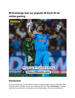 99 Exchange Use our popular 99 Exch ID for online gaming