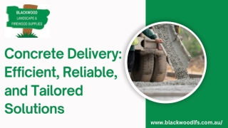 Concrete Delivery Efficient, Reliable, and Tailored Solutions