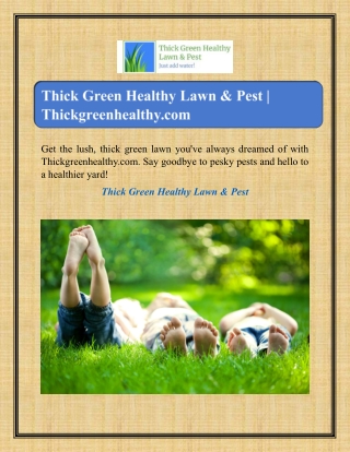 Thick Green Healthy Lawn & Pest | Thickgreenhealthy.com