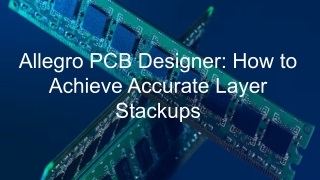Allegro PCB Designer_ How to Achieve Accurate Layer Stackups