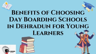 Benefits of Choosing Day Boarding Schools in Dehradun for Young Learners