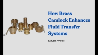 How Brass Camlock Enhances Fluid Transfer Systems