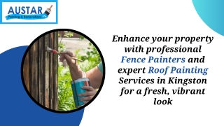 Enhance your property with professional Fence Painters and expert Roof Painting Services in Kingston