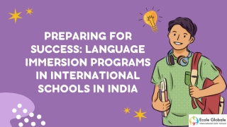 Preparing for Success Language Immersion Programs in International Schools in India