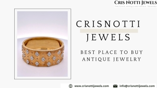 Cris Notti Jewels: Your Destination for Exquisite Antiques