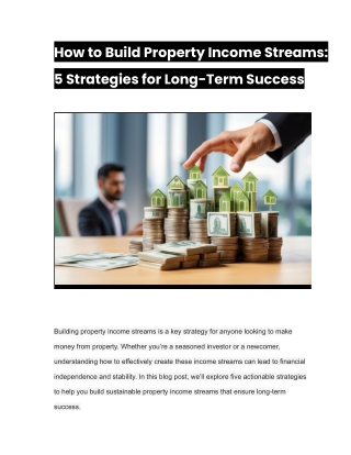 How to Build Property Income Streams_ 5 Strategies for Long-Term Success by Estate Agents Royal Wharf