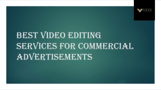 Best Video Editing Services For Commercial Advertisements