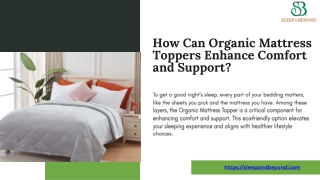 How Can Organic Mattress Toppers Enhance Comfort and Support?