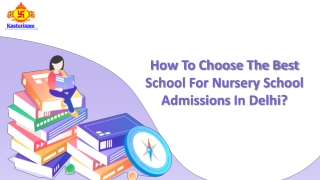 How To Choose The Best School For Nursery School Admissions In Delhi?