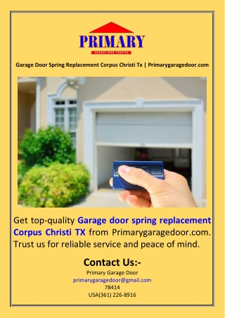 Garage Door Spring Replacement Corpus Christi Tx  Primarygaragedoor.com