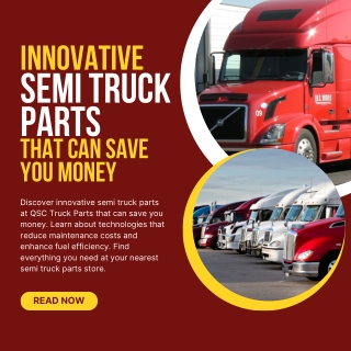 Innovative Semi Truck Parts That Can Save You Money