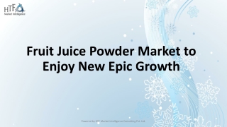 Fruit Juice Powder Market - Global Trend and Growth Outlook to 2030