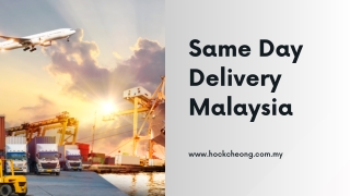 Same Day Delivery Malaysia