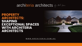 Property Architects Shaping Exceptional Spaces with Architeria Architects
