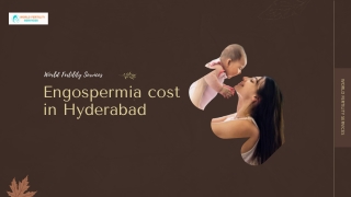 Engospermia cost in Hyderabad