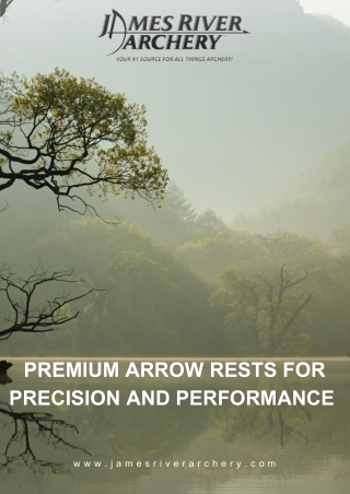 Precision Arrow Rests for Enhanced Accuracy with James River Archery