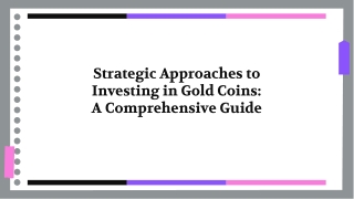 Investing in Gold Coins: A Comprehensive Guide for Beginners