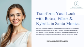 Transform Your Look with Botox, Fillers & Kybella in Santa Monica