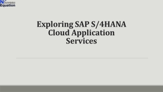 Exploring SAP S4HANA Cloud Application Services
