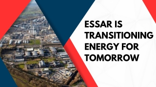 Essar is Transitioning Energy for Tomorrow