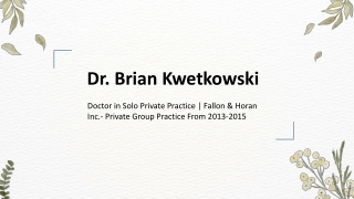 Dr. Brian Kwetkowski - A Passionate Change-Maker - Rhode Island