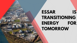 Essar is Transitioning Energy for Tomorrow.pdf