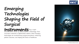 Emerging Technologies Shaping the Field of Surgical Instrument