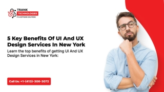 5 Key Benefits Of UI And UX Design Services In New York