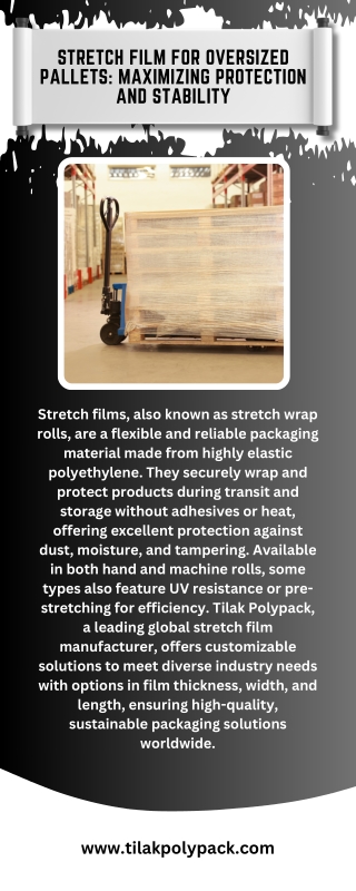 Stretch Film for Oversized Pallets Maximizing Protection and Stability