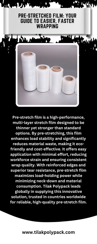 Pre-Stretched Film Your Guide to Easier, Faster Wrapping