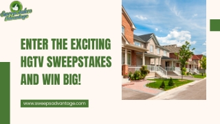 Enter the Exciting HGTV Sweepstakes and Win Big!