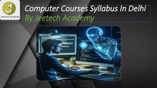 Computer Courses Syllabus In Delhi By Jeetech Academy