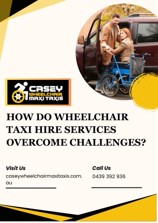 How Do Wheelchair Taxi Hire Services Overcome Challenges?