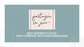 Best Women’s Fleece Cozy Comfort with Partagerlajoie