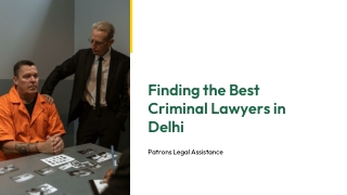 Finding the Best Criminal Lawyers in Delhi