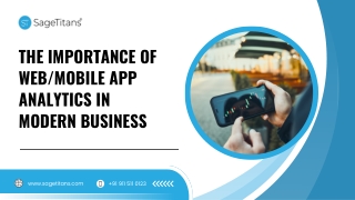 The Importance of Web & Mobile App Analytics in Modern Business.