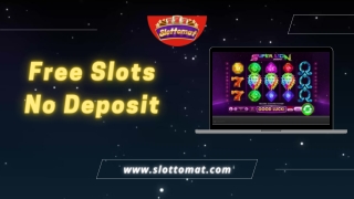 Slottomat's Free Slots No Deposit Required – Spin & Win Today