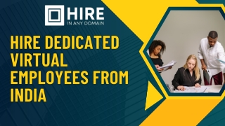 Hire Dedicated Virtual Employees from India