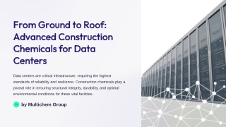 From Ground to Roof Advanced Construction Chemicals Protecting Data Centers