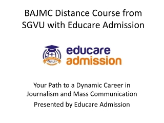 BAJMC Distance Course with Educare Admission: Flexible Journalism & Mass Communi