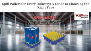 Spill Pallets for Every Industry: A Guide to Choosing the Right Type