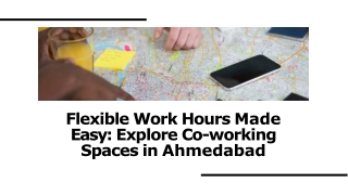 Flexible Work Hours Made Easy: Explore Co-working Spaces in Ahmedabad
