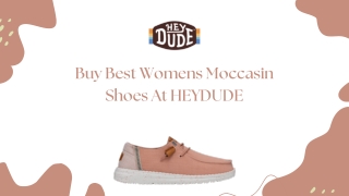 Buy Best Womens Moccasin Shoes at HEYDUD