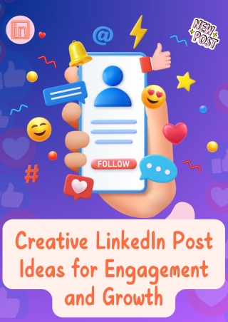 Creative LinkedIn Post Ideas for Engagement and Growth