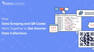 How Data Scraping And QR Codes Work Together For Smart Data Collection